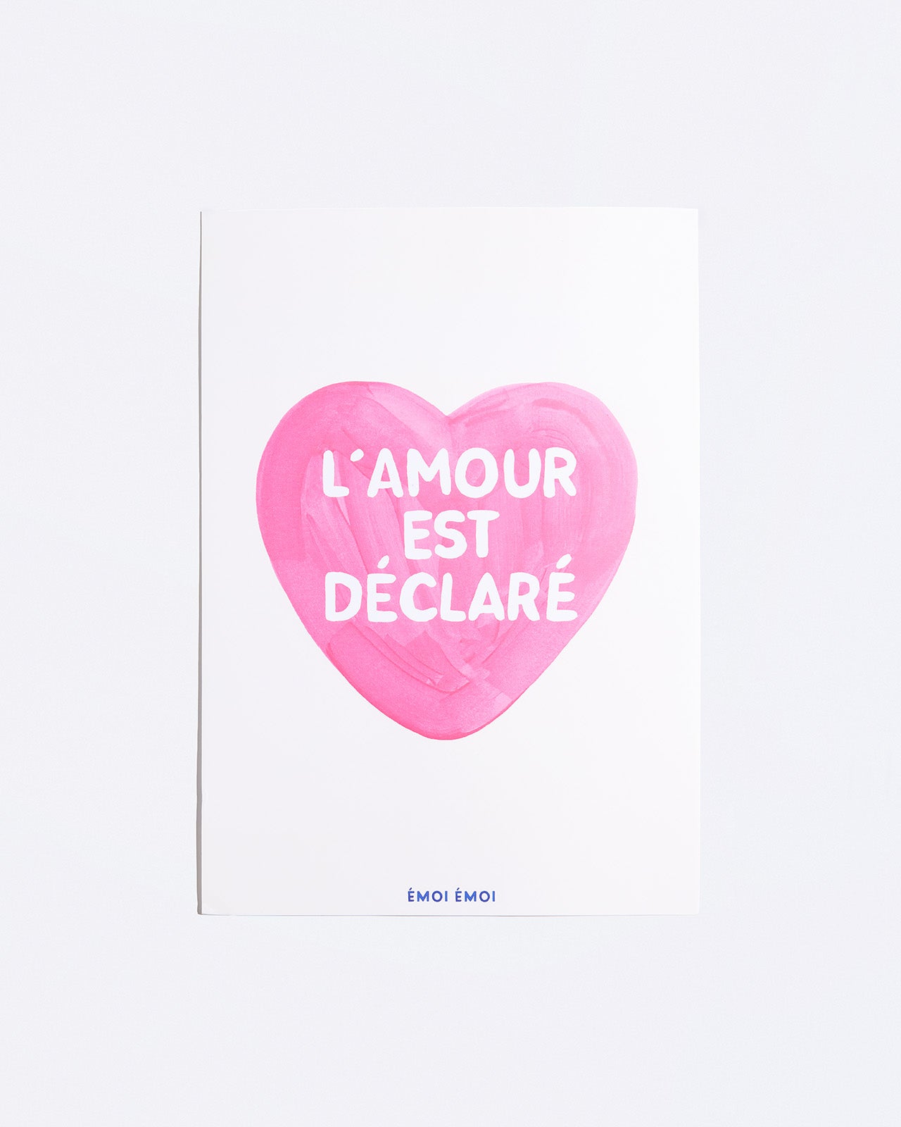 Affiche " L'amour est déclaré " - EMOI EMOI