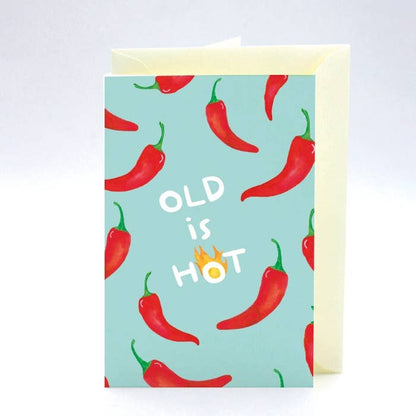 Carte d'anniversaire Old is Hot Quartier Libre