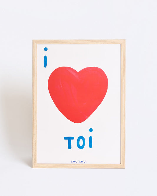 Affiche "I love TOI " - EMOI EMOI