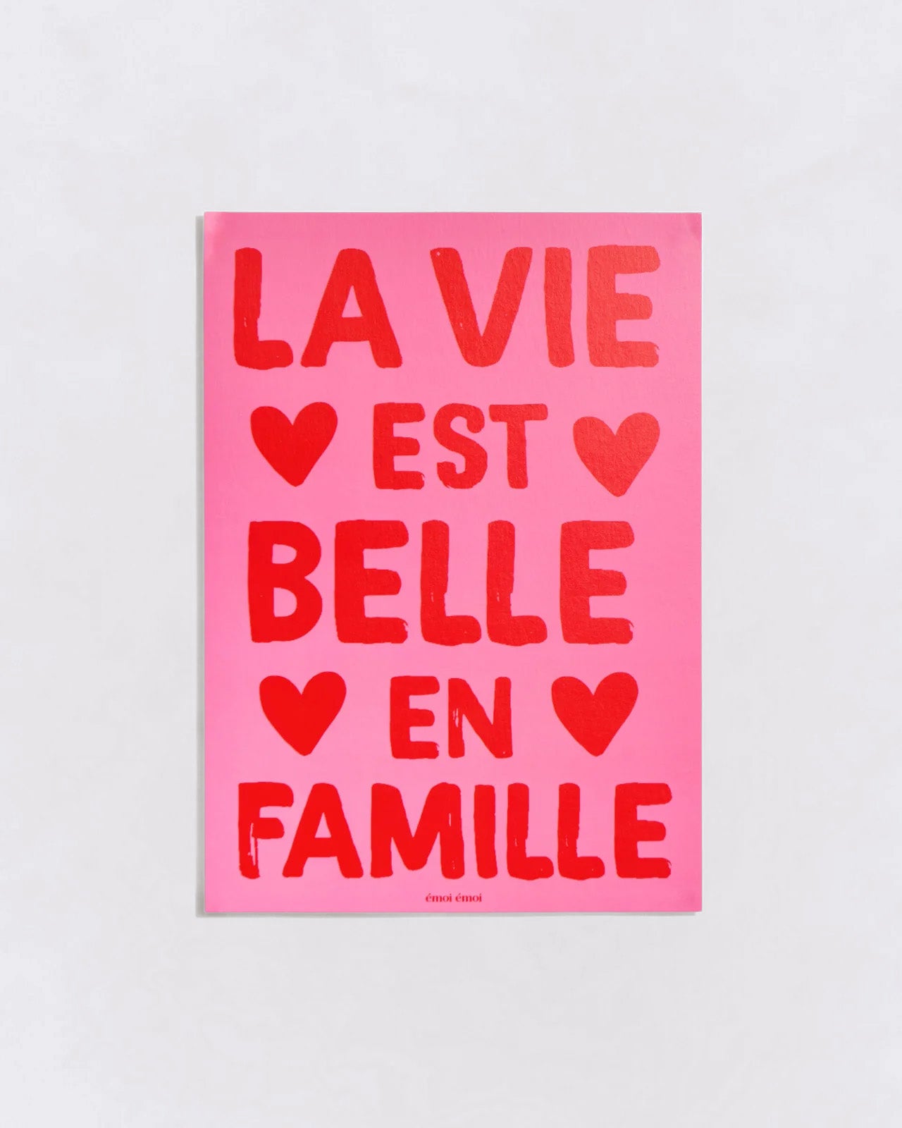 Affiche "La vie est belle en famille" - EMOI EMOI